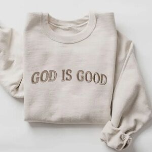 Cream Sweatshirt with 'God is Good' Text
